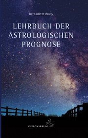 Bernadette Brady - Lehrbuch der astrologischen Prognose