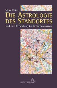 Steve Cozzi - Die Astrologie des Standortes