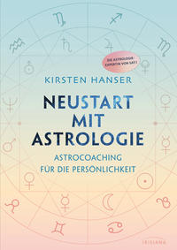 Kirsten Hanser - Neustart mit Astrologie