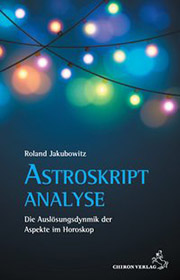 Roland Jakubowitz - Astroskript Analyse
