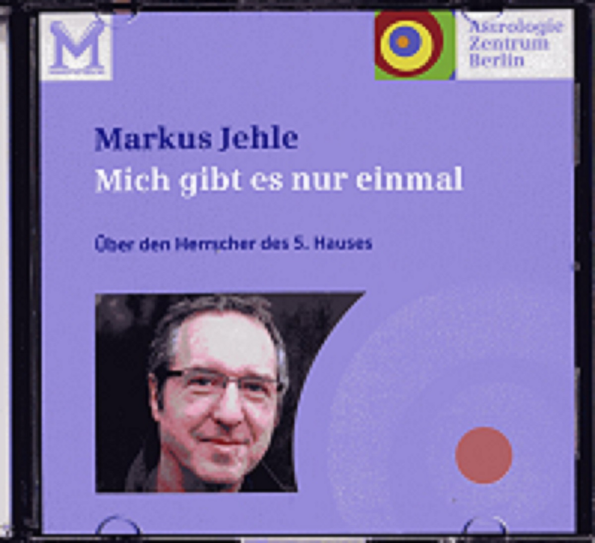 Markus Jehle - Über den Herrscher des 5. Hauses
