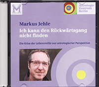 Markus Jehle - Die Krise der Lebensmitte aus astrologischer Perspektive