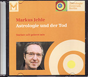 Markus Jehle - Astrologie und der Tod