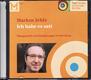 Markus Jehle - Übergewicht und Essstörungen im Horoskop