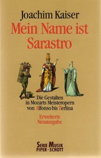 Joachim Kaiser - Mein Name ist Sarastro