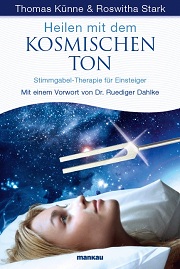 Thomas Künne & Roswitha Stark - Heilen mit dem kosmischen Ton