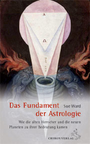 Sue Ward - Das Fundament der Astrologie