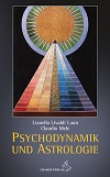 Lianella Livaldi Laun / Claudio Mele - Psychodynamik und Astrologie
